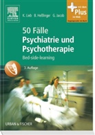 Bernd Hesslinger, Gitta Jacob, Klaus Lieb - 50 Fälle Psychiatrie und Psychotherapie