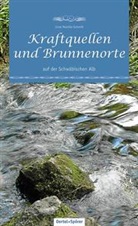 Ursel Maichle-Schmitt, Frank Schmitt - Kraftquellen und Brunnenorte