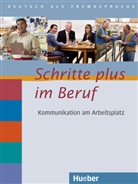 Baum, Wolf Baum, Wolfgang Baum, Jotz, Sandr Jotzo, Sandra Jotzo... - Schritte plus im Beruf: Kommunikation am Arbeitsplatz, m. Audio-CD