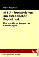 Fabian Wesemann - M & A - Transaktionen am europäischen Kapitalmarkt