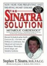 Stephen T. Sinatra MD, Stephen T. Sinatra, Brian Emerson - The Sinatra Solution: Metabolic Cardiology (Audio book)