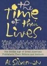 Al Silverman, Tom Weiner - The Time of Their Lives: The Golden Age of Great American Book Publishers, Their Editors, and Authors (Audio book)