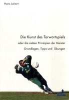 Hans Leitert - Die Kunst des Torwartspiels oder die sieben Prinzipien der Meister