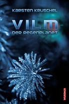 Karsten Kruschel - Vilm - Der Regenplanet