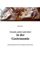 Walter Blank - Gesund, sauber und sicher in der Gastronomie