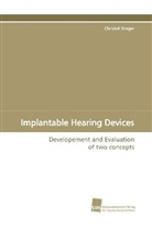 Christof Stieger - Implantable Hearing Devices