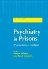 Ian Cumming, Ceri Evans, Janet Parrott, Pyszo, Charles Scott, Simon Wilson... - Psychiatry in Prisons