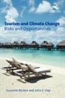 Susanne Becken, Susanne (Lincoln University) Becken, Susanne (Lincoln University) Hay Becken, John E. Hay - Tourism and Climate Change