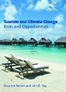 Susanne Becken, John E. Hay - Tourism and Climate Change
