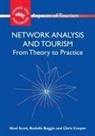 Rodolfo Baggio, Rodolfo (MET-Bocconi University) Baggio, COOPER, Chris Cooper, Chris (Nottingham University Business School) Cooper, Prof Chris Cooper... - Network Analysis and Tourism