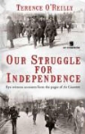 Terence O''reilly, Terence O'Reilly - Struggle for Independence