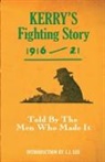 Jj Lee, Brian O Conchubhair, Jj Lee, Brian O Conchubhair, Brian Ó Conchubhair, Brian O. Conchubhair - Kerry''s Fighting Story 1916-21