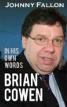 Johnny Fallon - Brian Cowen