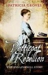 Patricia Groves - Petticoat Rebellion