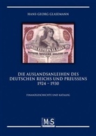 Hans-Georg Glasemann - Die Auslandsanleihen des Deutschen Reichs und Preußens von 1924-1930
