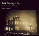 Luc Sante - Folk Photography