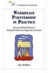 Tony Dobbins - Workplace Partnership in Practice