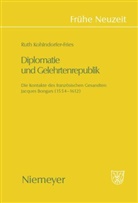 Ruth Kohldorfer-Fries, Ruth Kohlndorfer-Fries - Diplomatie und Gelehrtenrepublik