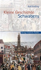 Rolf Kießling - Kleine Geschichte Schwabens