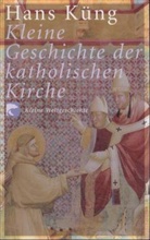 Hans Küng - Kleine Geschichte der katholischen Kirche