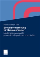 Klaus-Dieter Thill - Einweisermarketing für Krankenhäuser