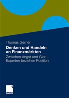 Thomas Gerner - Denken und Handeln an Finanzmärkten