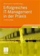 Cramer, Mari Crameri, Mario Crameri, Hec, HECK, Heck... - Erfolgreiches IT-Management in der Praxis