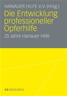 Heinz Frese, Hanauer Hilfe, Hanauer Hilfe e.V., Hanauer Hilfe e.V. Heinz Frese, Hanaue Hilfe e V, Hanauer Hilfe e V... - Die Entwicklung professioneller Opferhilfe