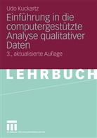 Udo Kuckartz - Einführung in die computergestützte Analyse qualitativer Daten