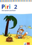 Piri, Das Sprach-Lese-Buch, Neuausgabe: Piri 2. Ausgabe Schleswig-Holstein, Hamburg, Niedersachsen, Bremen, Nordrhein-Westfalen, Hessen, Rheinland-Pfalz, Baden-Württemberg, Saarland, Berlin
