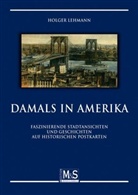 Holger Lehmann - Damals in Amerika