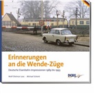 Loo, Wolf-Dietmar Loos, Schen Michael, Schenk Michael, Schenk, Michael Schenk - Erinnerungen an die Wende-Züge