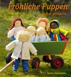 Freya Jaffke - Fröhliche Puppen selbst gemacht