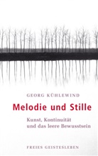 Georg Kühlewind, Adelhart Loge - Melodie und Stille