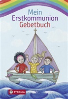 Anna Hintner, Susanne Maier, Susanne Maier, Ann Hintner, Anna Hintner - Mein Erstkommunion-Gebetbuch