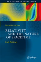 Vesselin Petkov - Relativity and the Nature of Spacetime