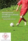 Cenk Tomaz, Cenk Tomaz - Lehrbuch für Fussball 01. Spielsysteme von Morgen effektiv trainieren