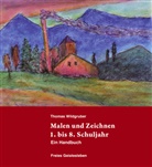 Thomas Wildgruber - Malen und Zeichnen 1. bis 8. Schuljahr