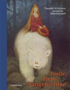 Asbjornse, Asbjornsen, Peter Christen Asbj&ouml;rnsen, MOE, J&ouml;rgen Moe, Theodor Kittelsen... - Trolle, Tiere, Taugenichtse