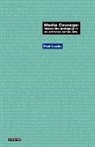 Fred Isseks, Wolfgang Schirmacher - Media Courage: Impossible Pedagogy in an