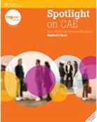 Francesca Mansfield, Carol Nuttall - Spotlight on CAE: Spotlight on CAE