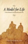 Frank S.d. Alexander, Frank SD Alexander, Dwight Alexander - Model for Life