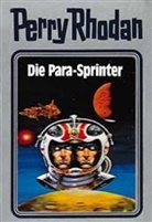 Perry Rhodan, Willia Voltz, William Voltz - Perry Rhodan - Bd. 24: Perry Rhodan - Die Para-Sprinter