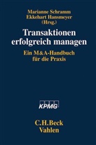Volker Balda u a, Ekkehar Hansmeyer, Ekkehart Hansmeyer, Marianne Schramm - Transaktionen erfolgreich managen