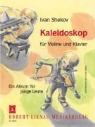 Ivan Shekov, Ulrike Müller - Kaleidoskop für Violine und Klavier