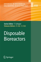 Eibl, Eibl, Dieter Eibl, Regin Eibl, Regine Eibl - Disposable Bioreactors