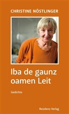 Christine Nöstlinger - Iba de gaunz oamen Leit