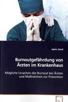 Katrin Stindl - Burnoutgefährdung von Ärzten im Krankenhaus