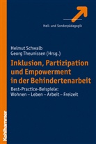 Helmut Schwalb, Georg Theunissen - Inklusion, Partizipation und Empowerment in der Behindertenarbeit