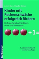 Armin Born, Claudia Oehler - Kinder mit Rechenschwäche erfolgreich fördern